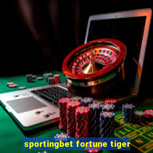 sportingbet fortune tiger