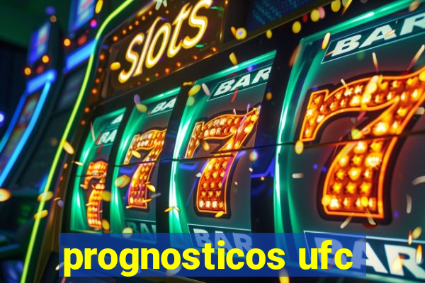 prognosticos ufc