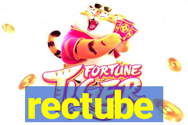 rectube