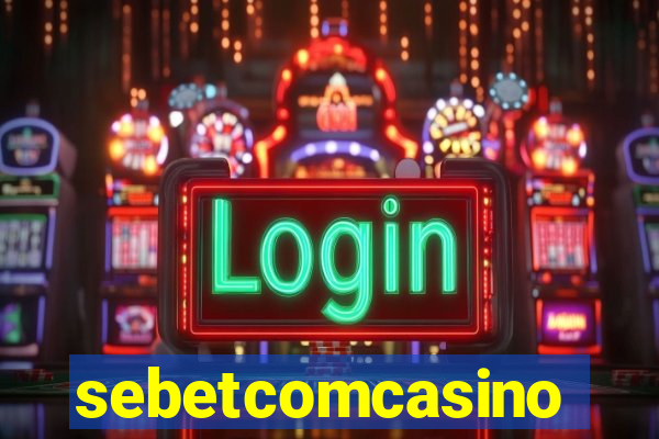 sebetcomcasino