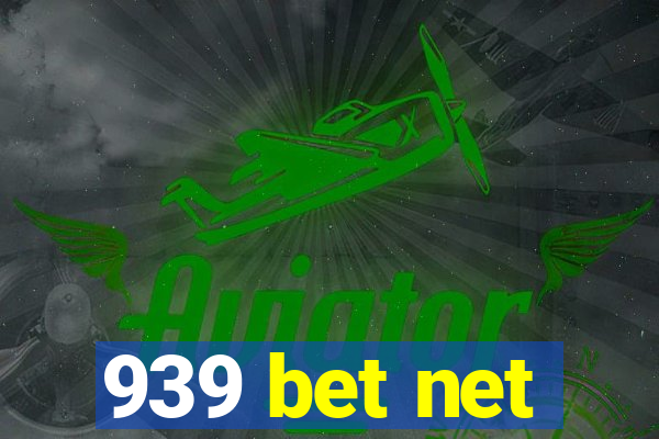 939 bet net