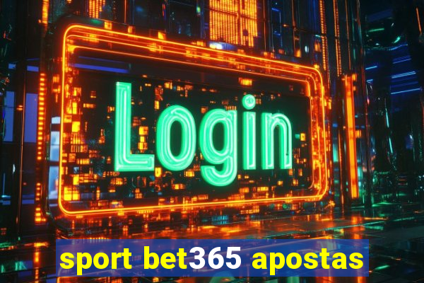 sport bet365 apostas