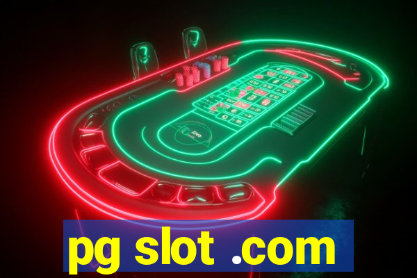 pg slot .com