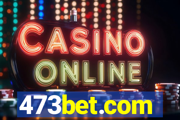 473bet.com