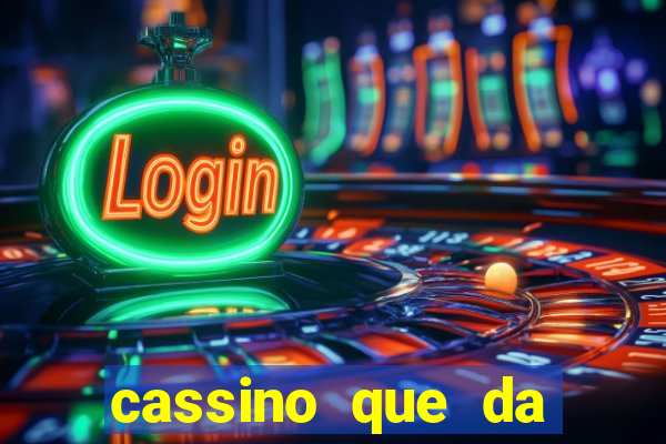 cassino que da dinheiro no cadastro