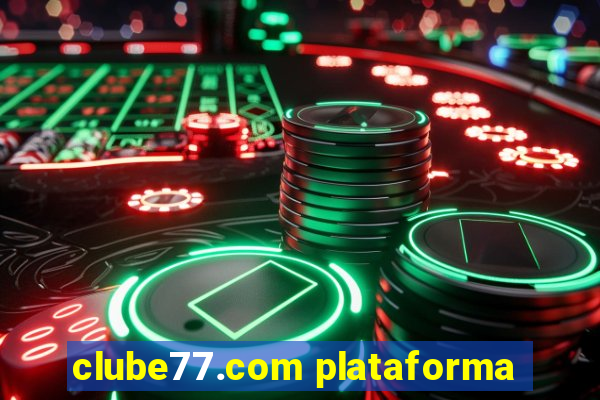 clube77.com plataforma