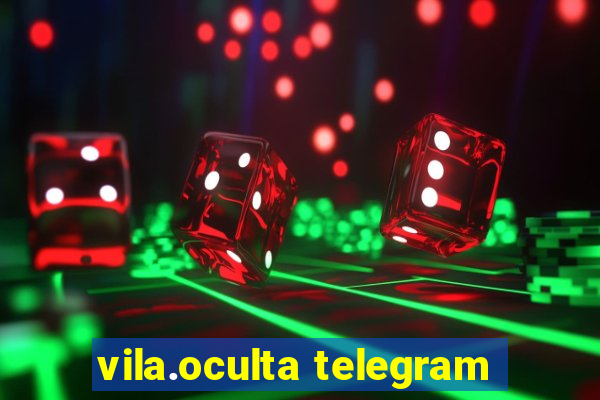 vila.oculta telegram