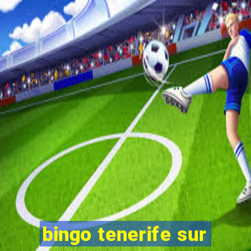 bingo tenerife sur