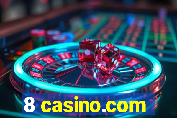 8 casino.com