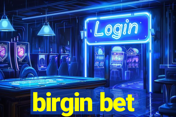 birgin bet