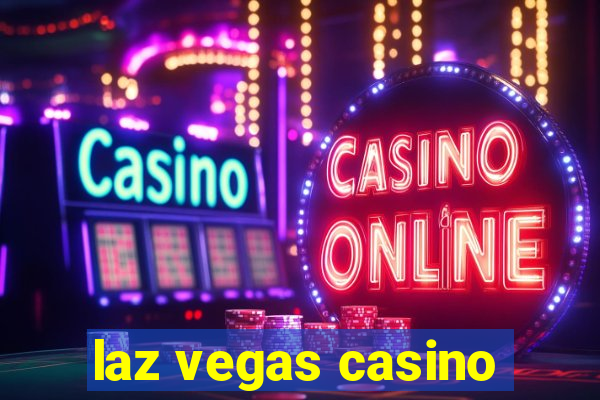 laz vegas casino