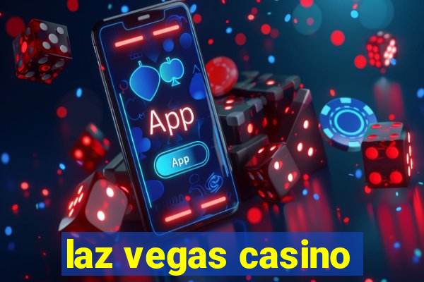 laz vegas casino