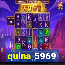 quina 5969