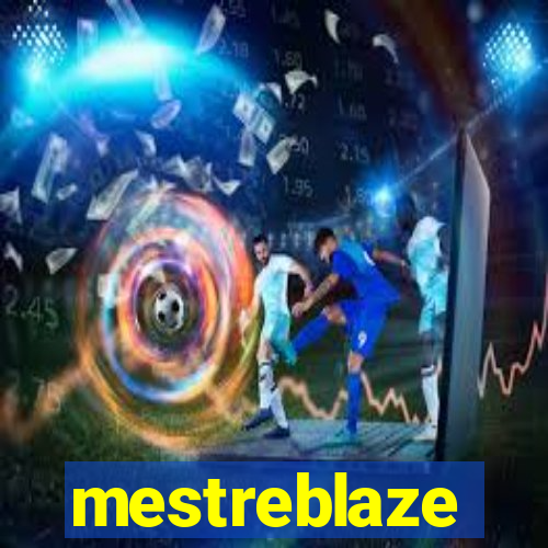 mestreblaze