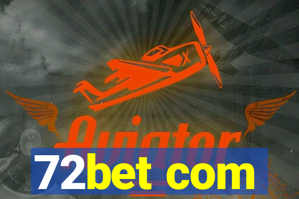 72bet com