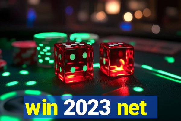 win 2023 net