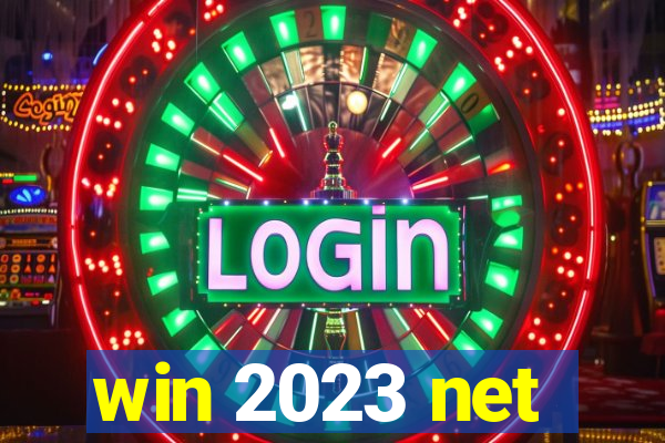 win 2023 net