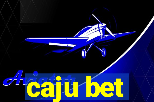 caju bet