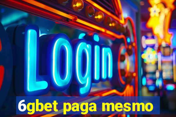 6gbet paga mesmo