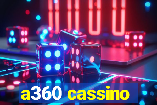 a360 cassino