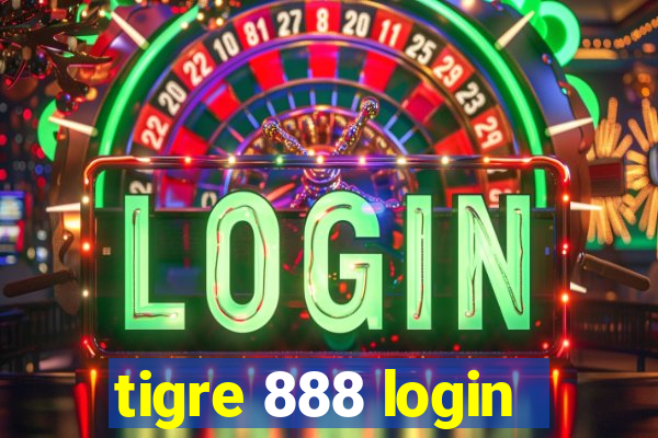 tigre 888 login