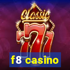 f8 casino