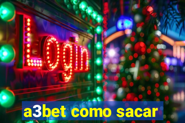 a3bet como sacar