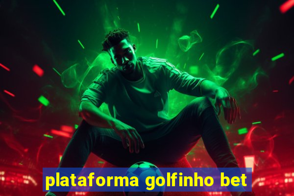 plataforma golfinho bet