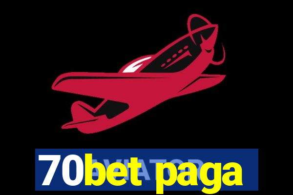 70bet paga