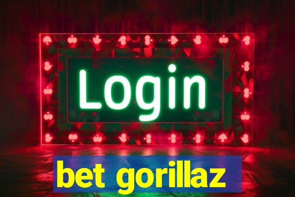 bet gorillaz