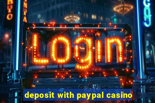 deposit with paypal casino