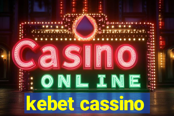 kebet cassino