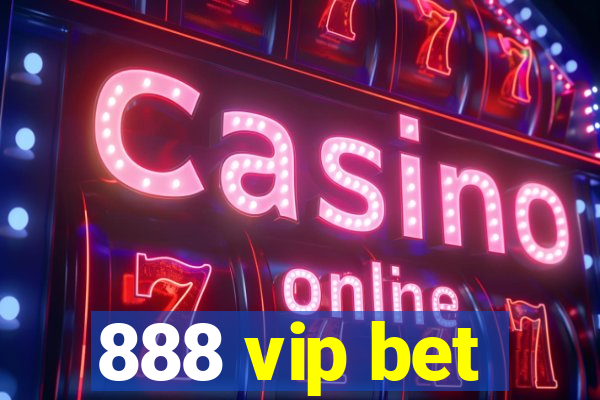 888 vip bet