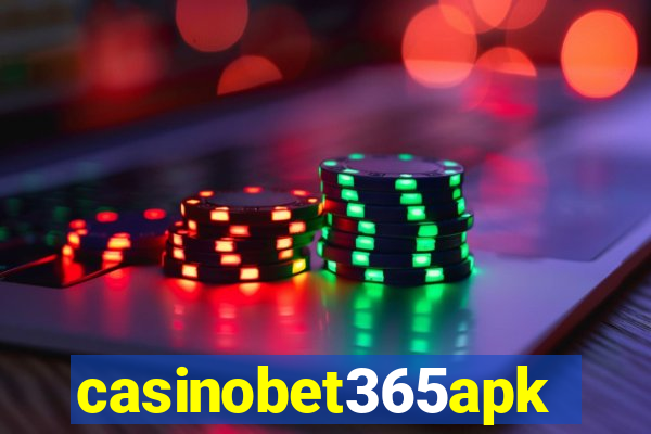 casinobet365apk