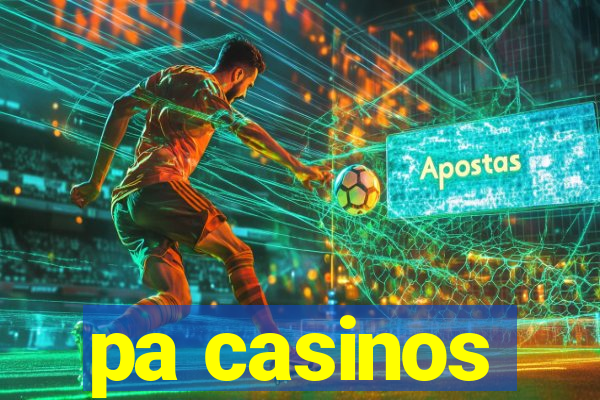 pa casinos