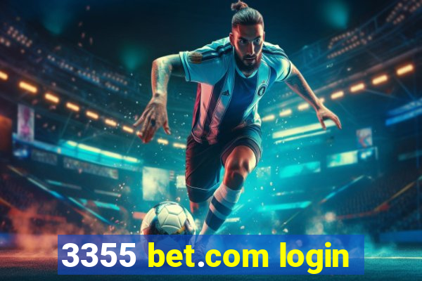 3355 bet.com login