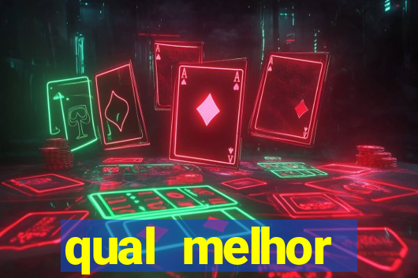 qual melhor plataforma para jogar