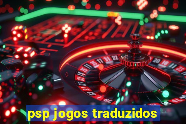 psp jogos traduzidos