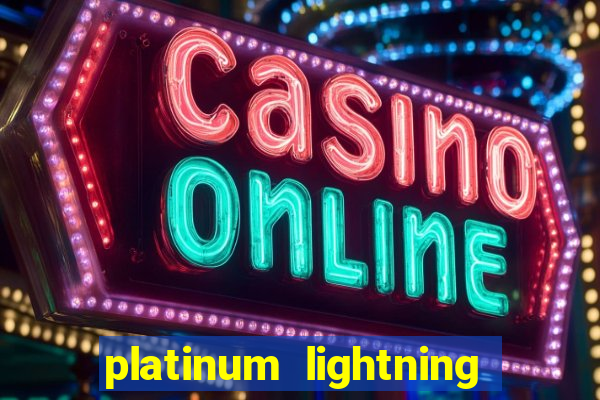 platinum lightning deluxe slot