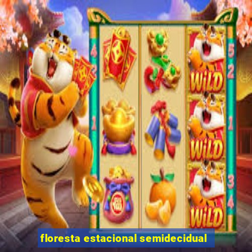 floresta estacional semidecidual