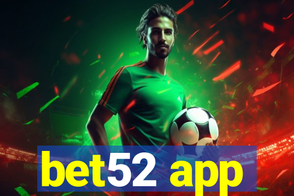 bet52 app