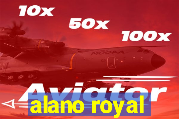 alano royal