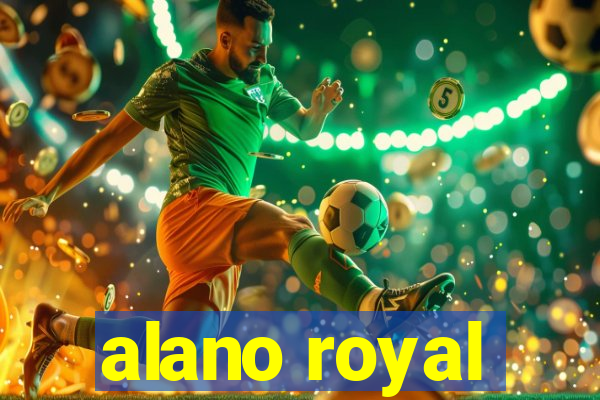 alano royal