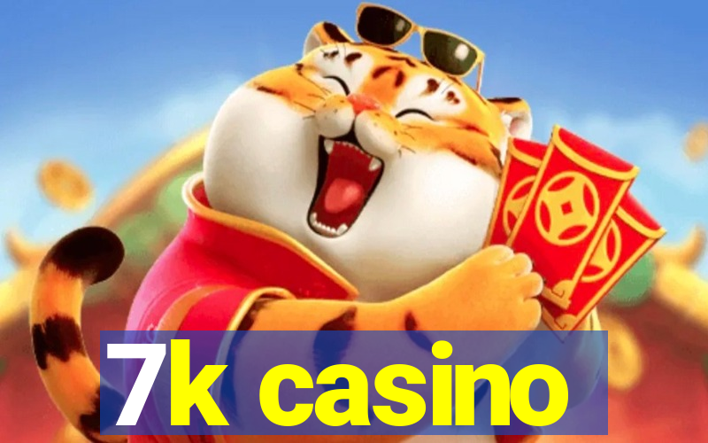 7k casino