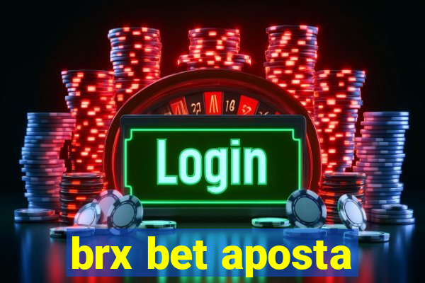 brx bet aposta