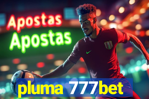 pluma 777bet