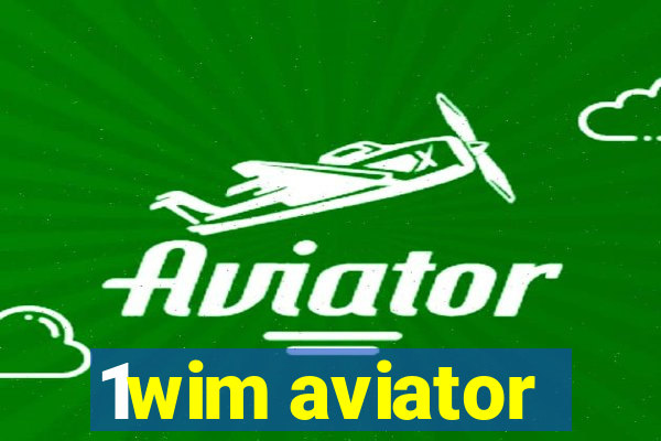 1wim aviator