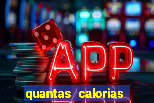 quantas calorias tem um xeque mate