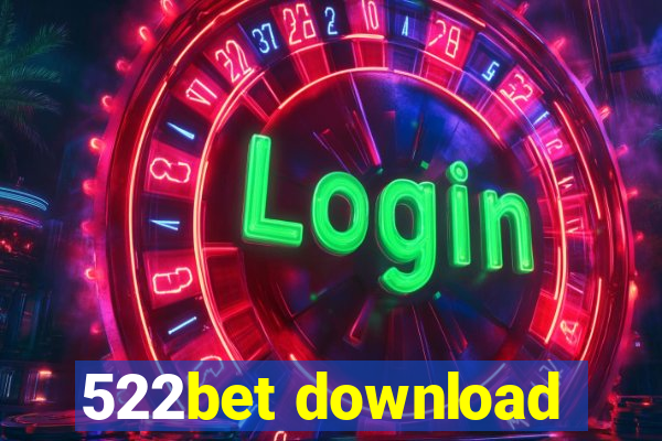 522bet download