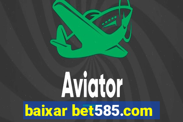 baixar bet585.com